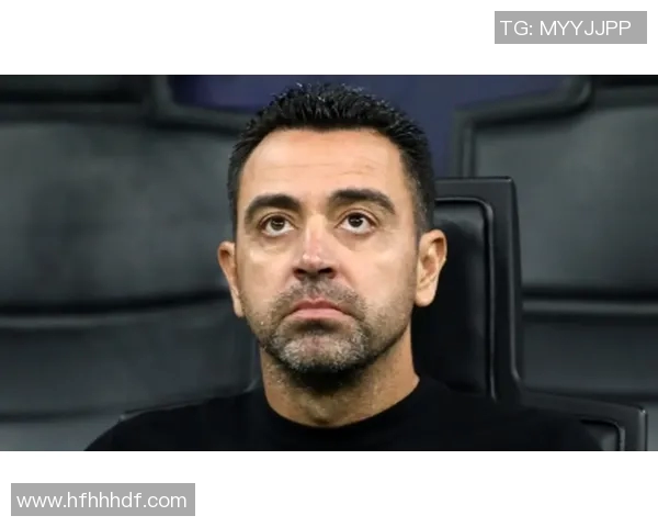 哈维宣布赛季结束后辞职巴萨亟需新动力与方向